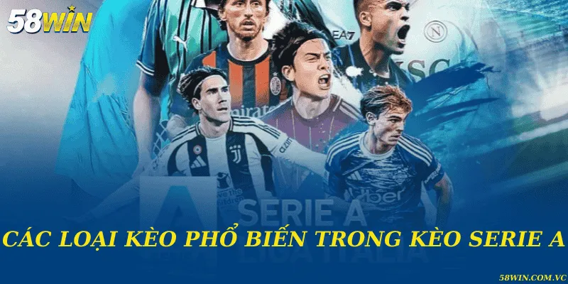 Các loại kèo phổ biến trong kèo Serie A