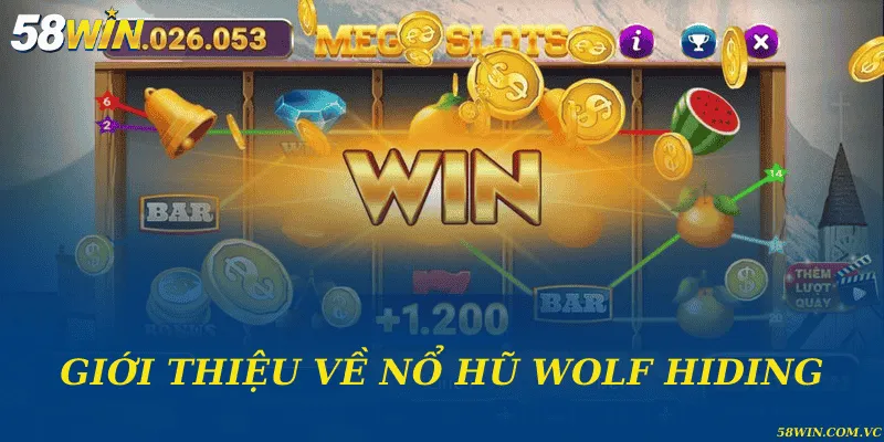 Wolf Hiding – Khám Phá Kho Báu Bí Ẩn Vào Đêm Trăng Tròn Giới thiệu về nổ hũ Wolf Hiding