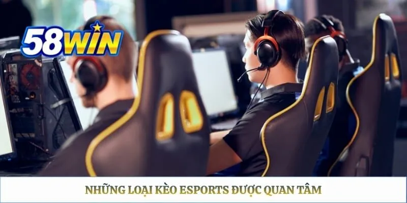 Những loại kèo eSports được quan tâm