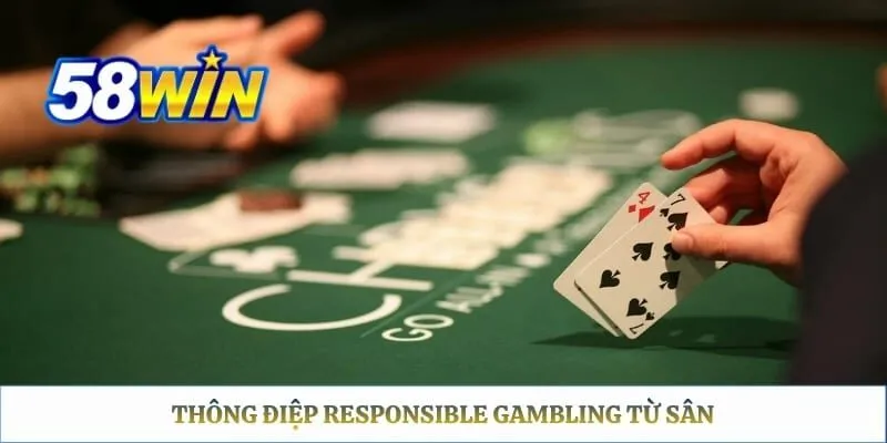 Thông điệp Responsible Gambling từ sân 