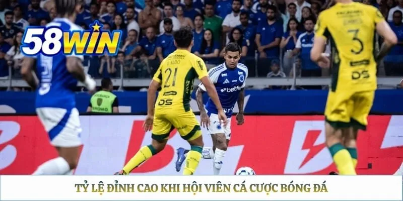 Tỷ lệ đỉnh cao khi hội viên cá cược bóng đá
