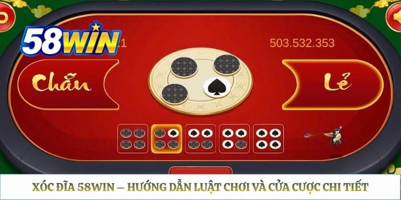 Xóc Đĩa 58WIN - Hướng Dẫn Luật Chơi Và Cửa Cược Chi Tiết Xóc đĩa 58WIN – Hướng Dẫn Luật Chơi Và Cửa Cược Chi Tiết
